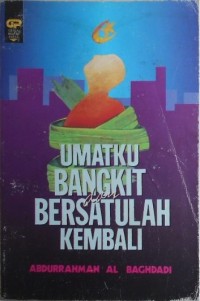Umatku Bangkit dan Bersatulah Kembali
