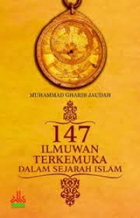 147 Ilmuan Terkemuka Dalam Sejarah Islam