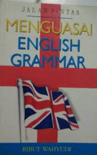Jalan Pintas Menguasai English Grammar