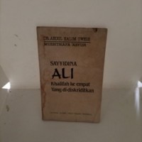 Sayyidina Ali Khalifah ke Empat Yang di Diskriditkan
