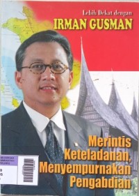 Merintis Keteladanan, Menyempurnakan Pengabdian