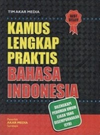 Kamus Lengkap Praktis Bahasa Indonesia