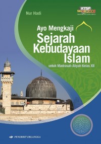Ayo Mengkaji  Sejarah Kebudayaann Islam Kelas XII