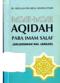 Dasar - Dasar Aqidah Para Imam Salaf ( Ahlussunnah Wal Jamaah )