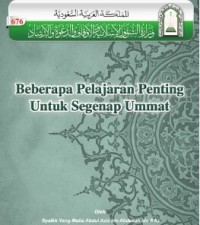 Beberapa Pelajaran Penting Untuk Segenap Ummat