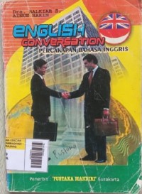 English Conversation ( Percakapan Bahasa Inggris )