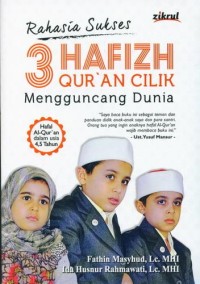 Rahasia Sukses 3 Hafizh Qur'an Cilik Menguncang Dunia