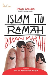 Islam Itu Ramah Bukan Marah