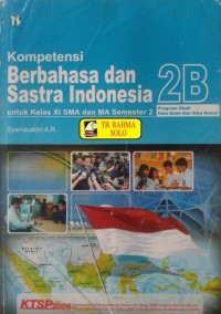 Kompetensi Berbahasa Dan Sastra Indonesia 2 Kelas XI