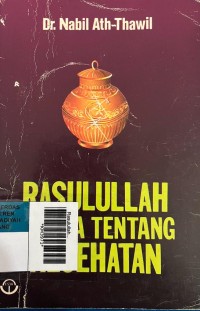 Rasulullah Bicara Tentang Kesehatan