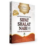 Sifat Sholat Nabi SAW  Dan Dzikir-Dzikir Pilihan