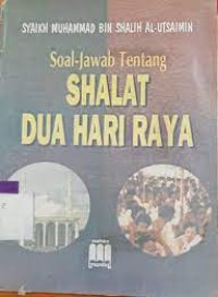 Soal-Jawab Tentang Shalat Dua Hari Raya