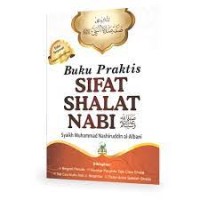 Buku Praktis Sifat Shalat Nabi