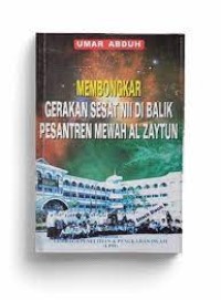 Membongkar Gerakan Sesat NII Di Balik Pesantren Mewah Al-Zaytun
