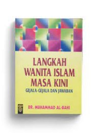 Langkah Wanita Islam Masa Kini : Gejala-Gejala dan Jumlah Jawaban
