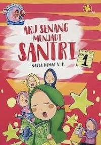 Aku Senang Menjadi Santri
