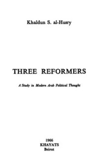 Three Contemporary Reformers In Islam