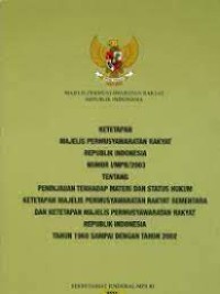 Himpunan Ketetapan MPRS Dan MPR RI Berdasarkan Ketetapan MPR RI Nomor I/MPR/2003 Pasal 2 dan Pasal 4