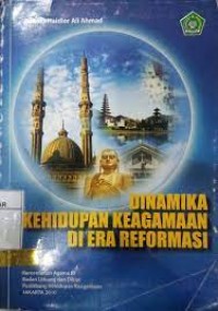 Dinamika Kehidupan Keagamaan Diera Reformasi