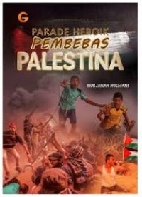 Parade Heroik Pembebas Palestina