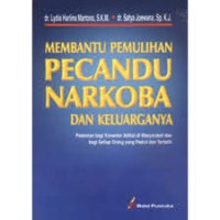 Membantu Pemulihan Pecandu Narkoba dan Keluarganya