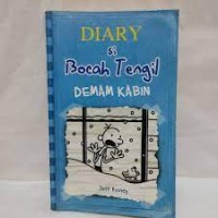 Diary Si Bocah Tengil : Demam Kabin