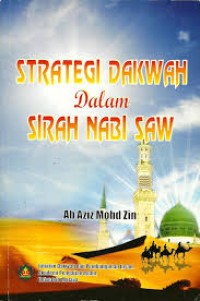 Strategi Dakwah Dalam Sirah Nabi SAW