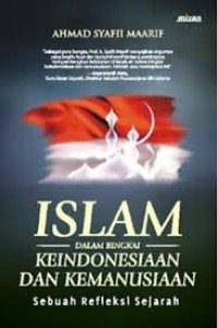 Islam Dalam Bingkai KeIndonesiaan dan Kemanusiaan