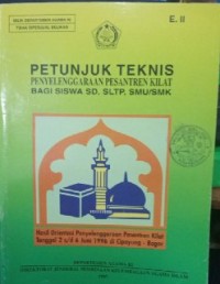 Petunjuk Teknis Penyelenggaraan Pesantren Kilat Bagi Siswa SD,SLTP,SMU/SMK