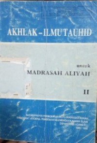 Akhlak-Ilmu Tauhid Untuk Madrasah Aliyah II