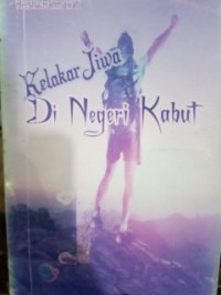 Kelakar Jiwa Di Negeri Kabut