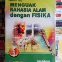 Menguak Rahasia Alam Dengan Fisika