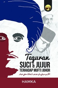 Teguran Suci dan Jujur  Terhadap Mufti Johor