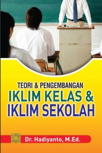 Teori Dan Pengembangan Iklim Kelas dan Sekolah