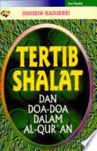 Tertib Shalat Dan Doa-Doa Dalam Al-Quran