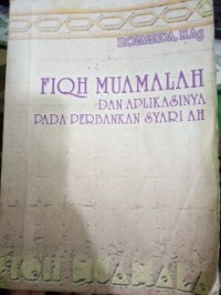 Fiqh Muamalah Dan Aplikasinya Pada Perbankan Syari'ah
