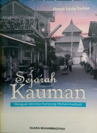 Sejarah Kauman : Menguak Identitas Kampung Muhammadiyah